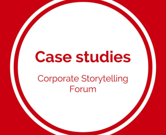 Case studies Corporate Storytelling Forum